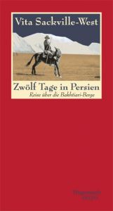 Zwölf Tage in Persien Sackville-West, Vita 9783803112804