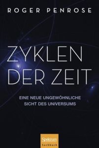 Zyklen der Zeit Penrose, Roger 9783642347764