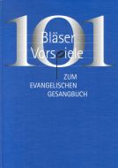 101 Bläser-Vorspiele zum Evangelischen Gesangbuch