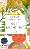 Gott macht Mut Herrmann, Eckhard 9783532628638