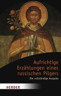 Aufrichtige Erzählungen eines russischen Pilgers Reinhold von Walter 9783451049477