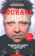 Courage zeigen Krumbiegel, Sebastian 9783579086576