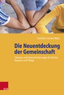 Die Neuentdeckung der Gemeinschaft Coenen-Marx, Cornelia 9783525624500