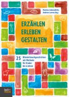 Erzählen - Erleben - Gestalten (E-Book)