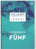 Feiert Jesus! - Liederbuch Fünf  9783775157018