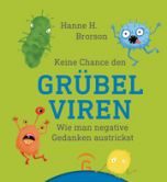 Keine Chance den Grübelviren Brorson, Hanne H 9783579014708