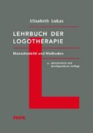 Lehrbuch der Logotherapie Lukas, Elisabeth 9783890196961