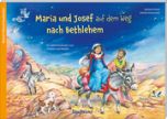 Maria und Josef auf dem Weg nach Bethlehem Peters, Barbara/Krautmann, Milada 9783780609854