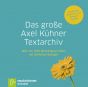 Das große Axel Kühner Textarchiv Kühner, Axel 9783761558119