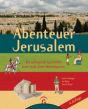 Abenteuer Jerusalem Vieweger, Dieter 9783579067360